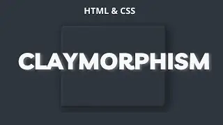 Claymorphism Using Pure CSS | Claymorphism Effect | CSS Turorial