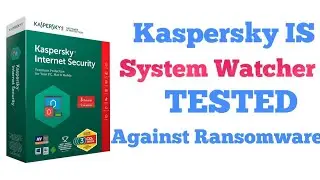 Kaspersky IS System-watcher VS Ransomware