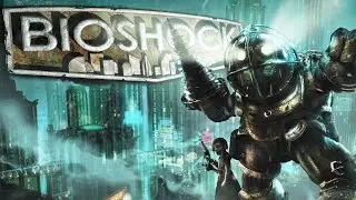 КОРОТКО О ТОМ КАК Я ПОПАЛ НА ДНО - Bioshock #1