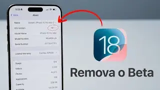 Como REMOVER o Beta e Ficar Pronto para a iOS 18 Final!