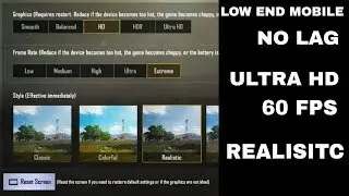 How To Play PUBG Mobile On Highest Graphics Settings On Low End Mobile