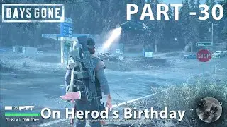 DAYS GONE Gameplay Mission 30 - On Herod's Birthday