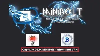 06.0. MiniBolt - Instalar, configurar y probar Wireguard VPN