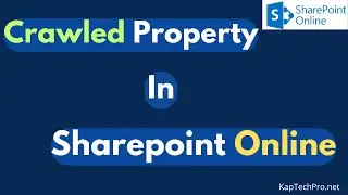 Overview Of Crawled Property || Sharepoint Online