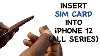 How to Insert SIM Card on iPhone 12  (All Series)