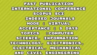 International conference / 5 days for scopus  sci indexed journals acceptance notification