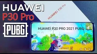 HUAWEİ P30 PRO PUBG MOBİLE 2021 TEST GAME PLAY