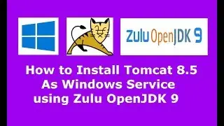 Tomcat 8.5.24 Installation as Windows Service using Zulu OpenJDK 9 in Windows 10