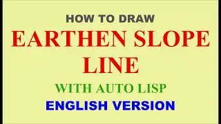 HOW TO DRAW EARTHEN SLOPE LINE WITH AUTOLISP | AutoCAD