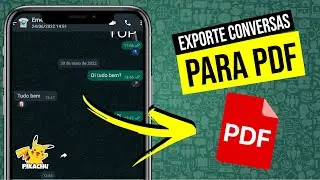 Como EXPORTAR as CONVERSAS do WHATSAPP em arquivo PDF