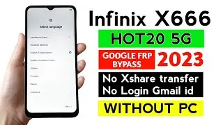 Infinix HOT20 5G (X666) Gmail frp bypass Android 12/13 WITHOUT PC | No Xshare data transfer |