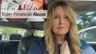 ELDER FINANCIAL ABUSE