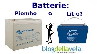 Batterie al Litio-FerroFosfato LiFePO4: Convengono? Differenze rispetto alle batterie al Piombo