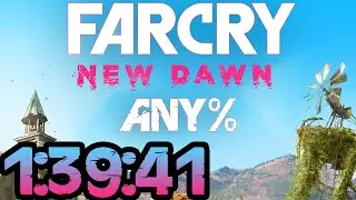 Far Cry New Dawn Any% Speedrun 