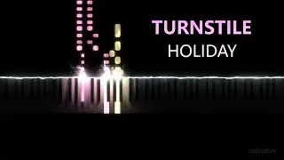 TURNSTILE - HOLIDAY (piano cover by ustroevv)