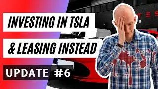 😱 Tesla Invest & Lease Test (TSLA) - Update #6