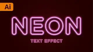 Adobe Illustrator Tutorial - How to Create Custom Neon Type Effects (Easy)