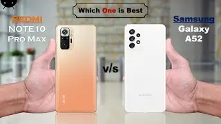 Redmi Note 10 Pro Max vs Samsung Galaxy A52