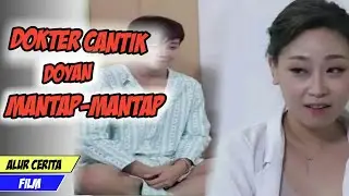 Dokter Cantik Yang Hobi Srepet Pasiennya - Alur Cerita Film Korea