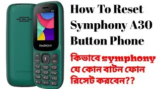 How To Reset Symphony All Button Phone 