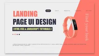 #StayHome and Do WebDesign #WithMe | UI Design Landing Page Coding | HTML, CSS & JS #StayAtHome