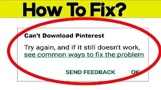 Fix Cant Download Pinterest App Error On Google Play Store in Android | Fix Cant Install App