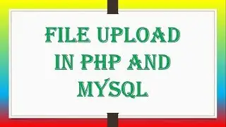 Simple way to learn file upload in php and store in database