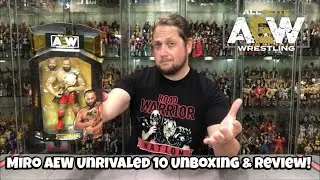 Miro AEW Unrivaled Series 10 Unboxing & Review!