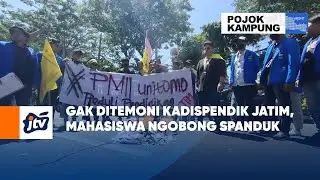 Gak Ditemoni Kadispendik Jatim, Mahasiswa Ngobong Spanduk | POJOK KAMPUNG JTV