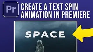 How to Create a Text Spin Animation in Premiere Pro (2024)