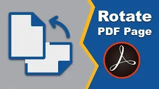 How to rotate pdf Page permanently in adobe acrobat pro 2017