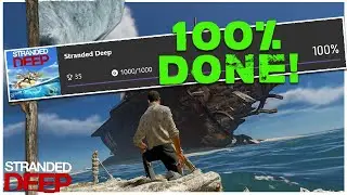 Stranded Deep ALL Achievements DONE! 100% Walkthrough Final