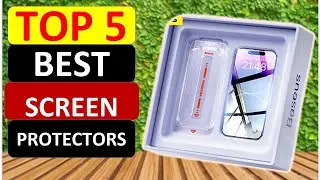 Top 5 Best Screen Protectors in 2024