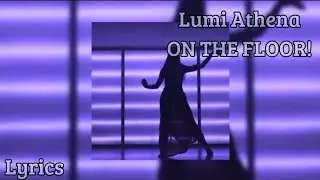 removeface, Lumi Athena - ON THE FLOOR! , перевод и текст песни (lyrics) {DJ}