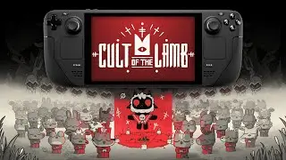 Cult of the Lamb on Steam Deck - Performance Analysis