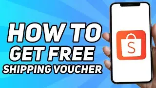 How to Get Free Shipping Voucher on Shopee (2024)