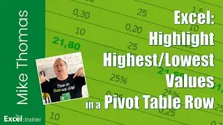 Excel: Highlight the Highest and Lowest Values in a Pivot Table Row