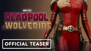 Deadpool & Wolverine - Official Teaser Trailer (2024) Hugh Jackman, Ryan Reynolds