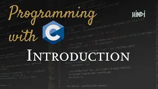 INTRODUCTION - Programming with C