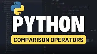 Python for Automation Testing Tutorial 9 - Python Comparison Operators