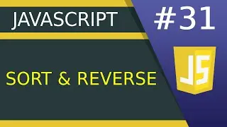 Sort and Reverse method - #31 JavaScript tutorial for Beginners