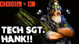 EVOLVE TECH SGT. HANK GAMEPLAY - NEW ADAPTATIONS!! Evolve Gameplay Walkthrough (XB1 1080p)