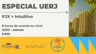 ESPECIAL UERJ 2022 | PJX + INTUITIVO