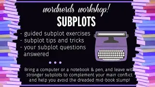 WordNerds Workshop: SUBPLOTS