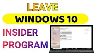 How to Leave Dev Channel Windows 10 | Leave Windows Insider Program 2021  | Windows Insider Program