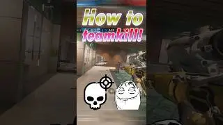 How to Teamkill! (R6S)