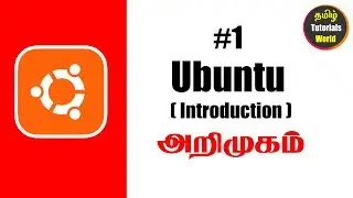 #1 Ubuntu Introduction beginners Tamil Tutorials World_HD