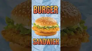 Is it a Chicken BURGER or SANDWICH? 