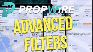 Using Propwire's Advanced Filters to Find Properties