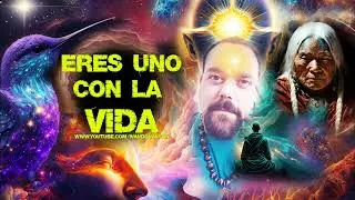 ERES UNO CON LA VIDA